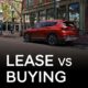 Hyundai Lease vs Buy – Which Makes Sense?